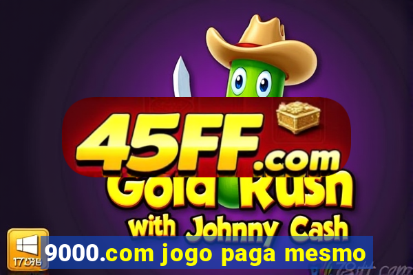 9000.com jogo paga mesmo